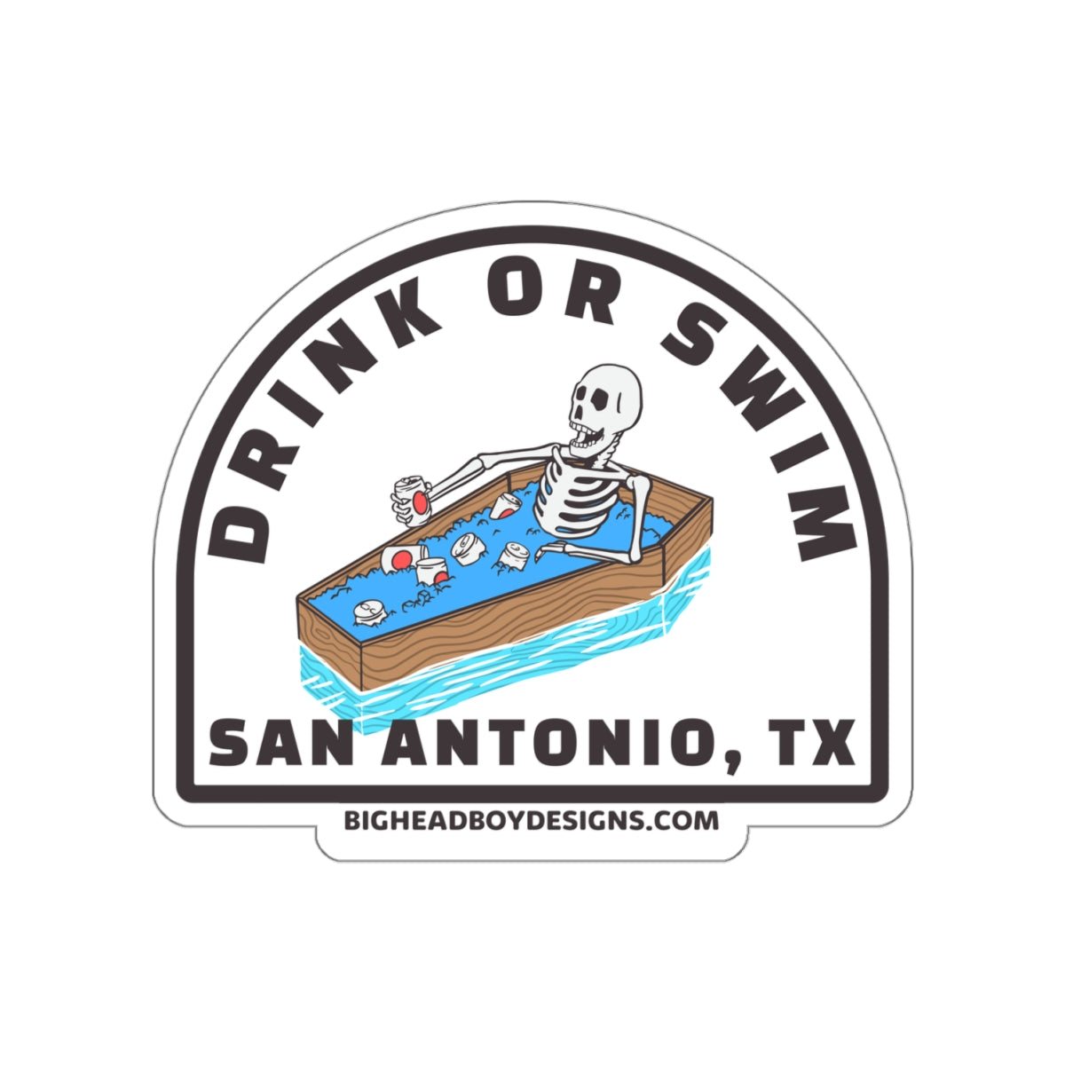 Drink or Swim Sticker